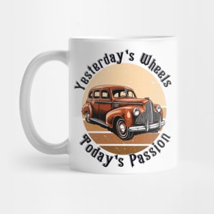 retro car yesterday's wheels today's passion Mug